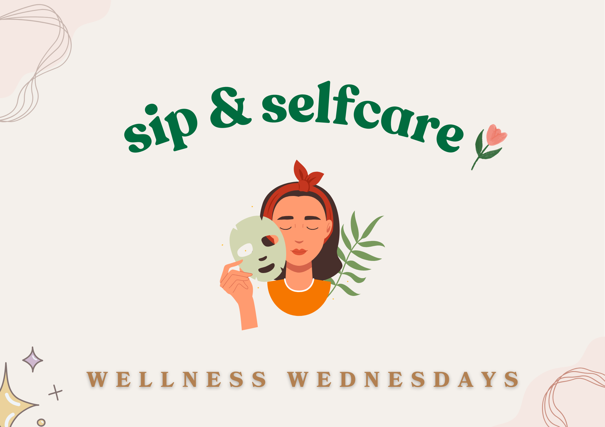 Wellness Wednesdays : Sip & Selfcare