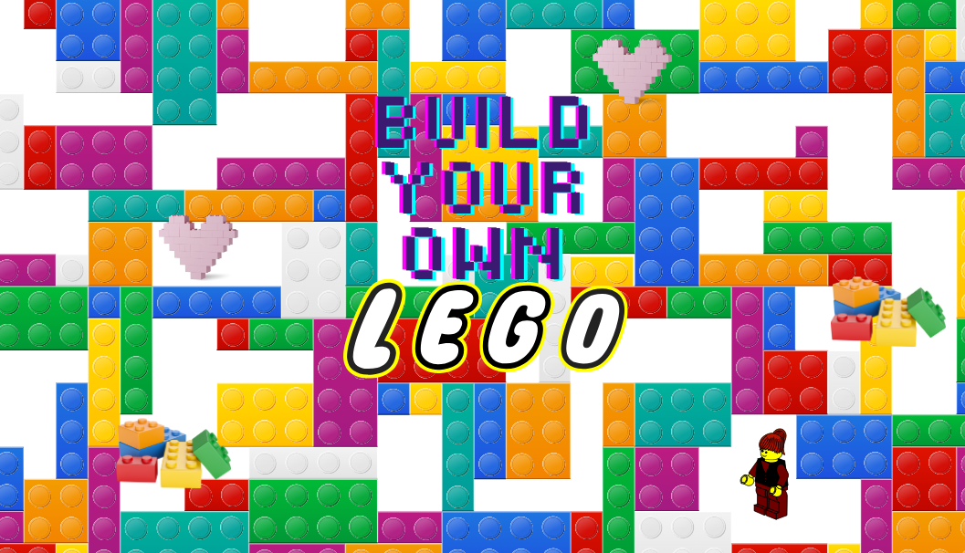 Build your LEGO!
