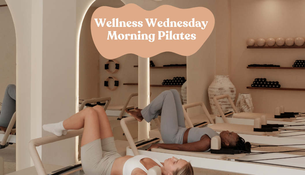 Wellness Wednesday - Morning Pilates