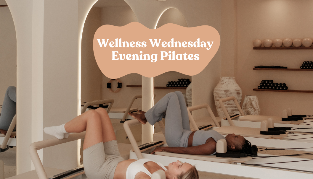 Wellness Wednesday - Evening Pilates