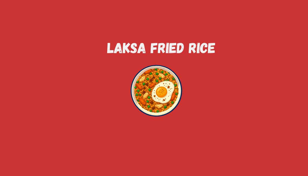 Special Breakfast: Laksa Fried Rice