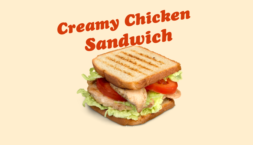 Special Breakfast: Creamy Chicken Sandwich