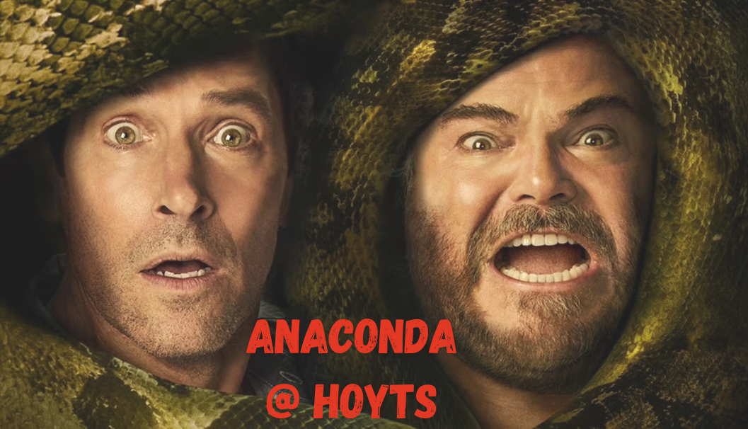 Movie Night @ Hoyts - Anaconda