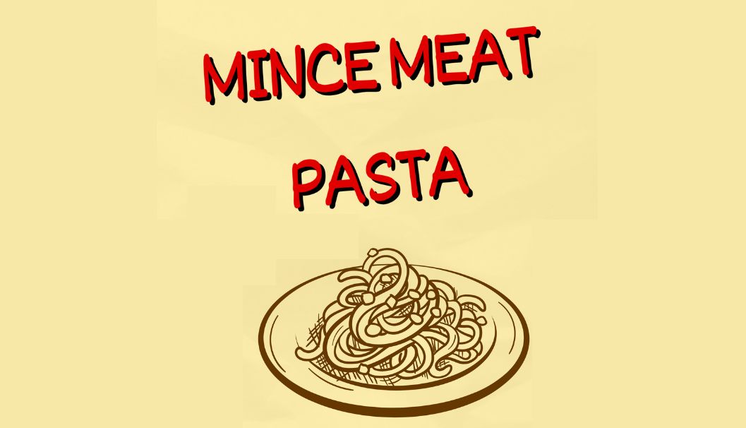 Mince Meat Pasta - Special Breakfast