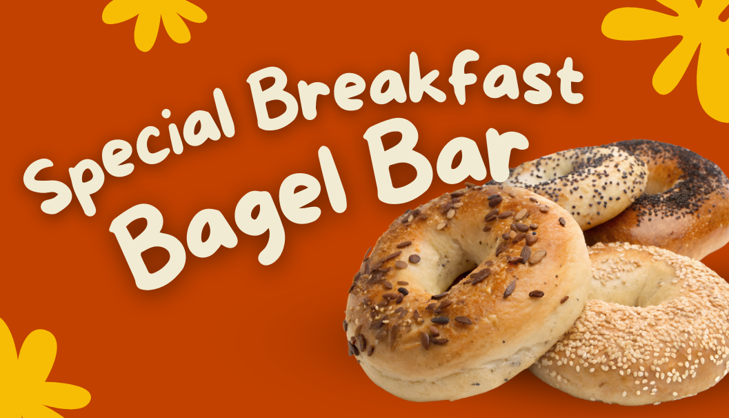 Special Breakfast: Bagel Bar
