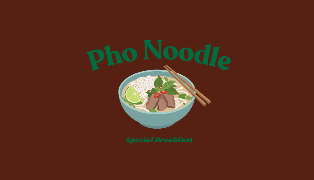 Special Breakfast: Pho Noodle