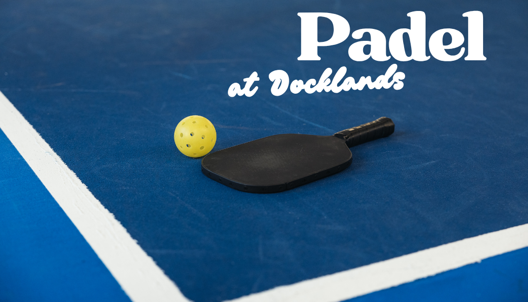 Wellness Wednesday: Padel at Docklands