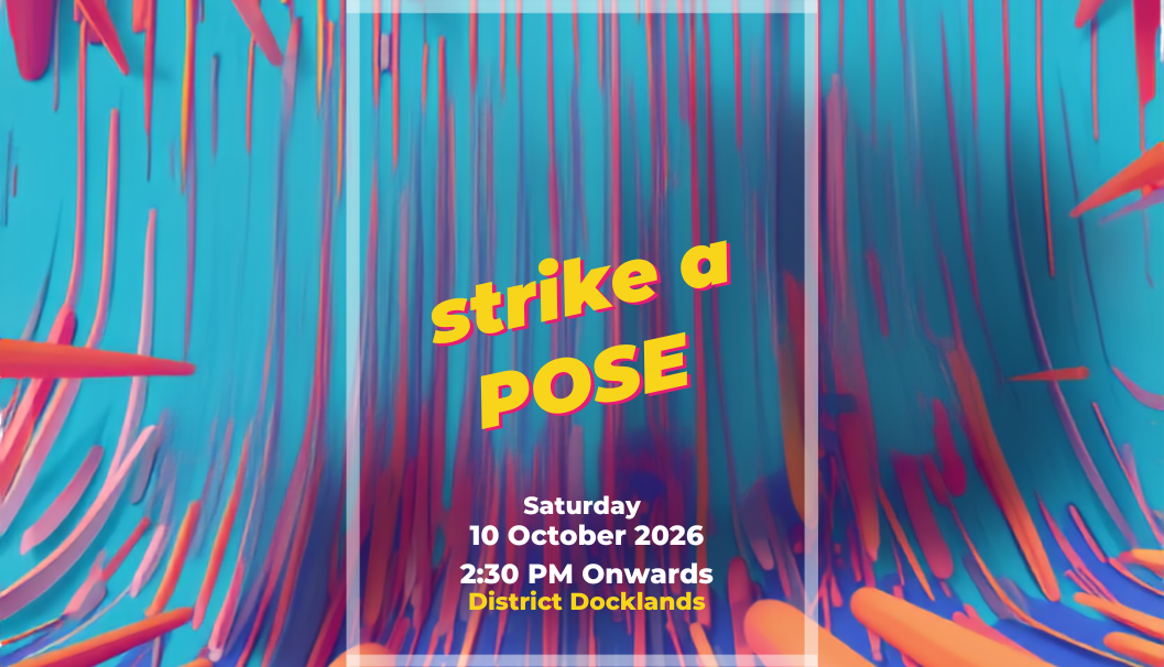 Strike a Pose at Artvo Melbourne